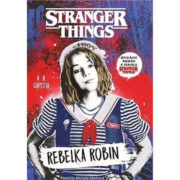 Stranger Things: Rebelka Robin (9788025740194)