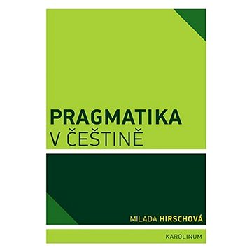 Pragmatika v češtině (9788024654218)