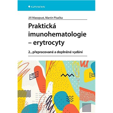 Praktická imunohematologie - erytrocyty (978-80-271-3377-2)