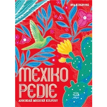 Mexikopedie (9788025734278)