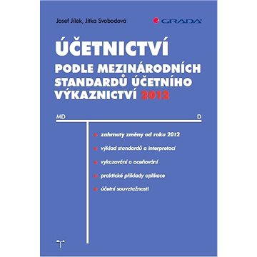 Účetnictví podle mezinárodních standardů účetního výkaznictví 2012 (978-80-247-4255-7)