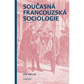 Současná francouzská sociologie (9788024653815)