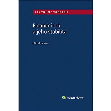Finanční trh a jeho stabilita (978-80-7676-597-9)
