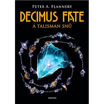 Decimus Fate a talisman snů (978-80-7684-156-7)