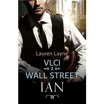 Vlci z Wall Street: Ian (978-80-277-1083-6)