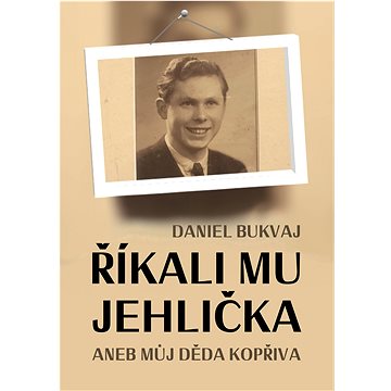 Říkali mu Jehlička (999-00-037-4928-4)