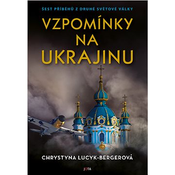 Vzpomínky na Ukrajinu (978-80-7689-163-0)