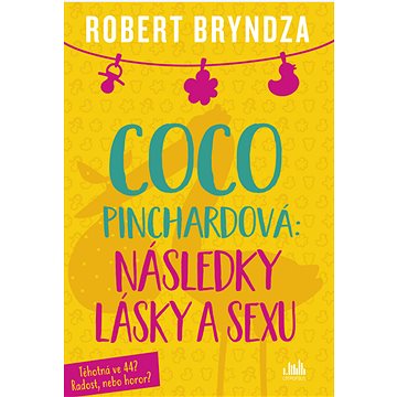 Coco Pinchardová: Následky lásky a sexu (978-80-271-0542-7)