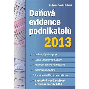Daňová evidence podnikatelů 2013 (978-80-247-4624-1)