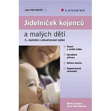 Jídelníček kojenců a malých dětí (978-80-247-2716-5)