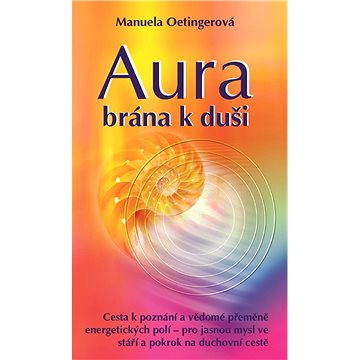 Aura - brána k duši (978-80-735-9260-8)