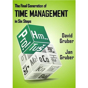 The Final Generation of Time Management in Six Steps (978-80-856-2491-5)