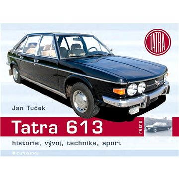 Tatra 613 (978-80-247-2584-0)