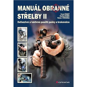 Manuál obranné střelby II (978-80-247-4427-8)