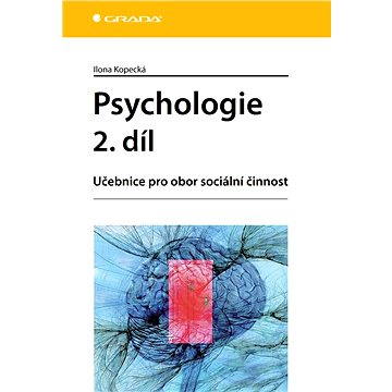 Psychologie 2. díl (978-80-247-3876-5)