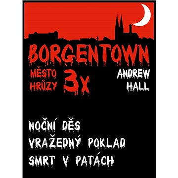 3x Borgentown - město hrůzy (978-80-748-2116-5)