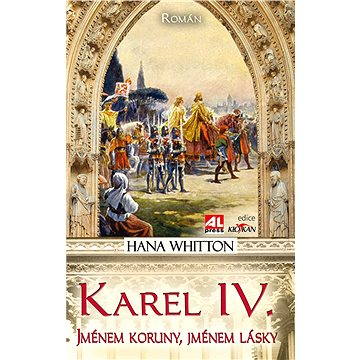 Karel IV. (978-80-746-6009-2)