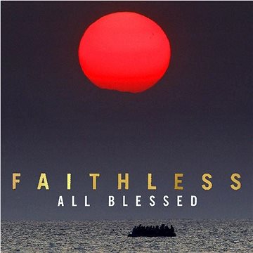 Faithless: All Blessed - CD (4050538627985)