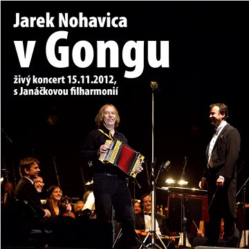 Nohavica Jaromír: V Gongu / CD+DVD / DIGIPACK (8594159491083)