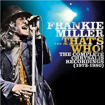Miller Frankie: That's Who!/Complete Chrysalis Recordings (1973-1980) (7x CD) - CD (5060516091249)