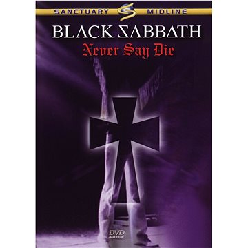 Black Sabbath: Never Say Die - DVD (5050749500557)