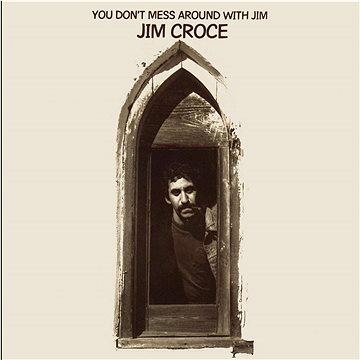 Croce Jim: You Don't Mess Around With Jim - LP (4050538630633)