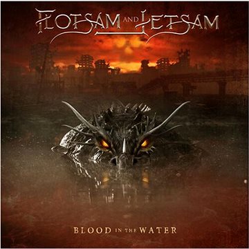 Flotsam And Jetsam: Blood In The Water - CD (0884860377126)