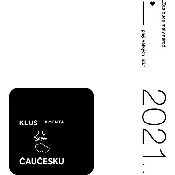 Klus Tomáš: ČAUČESKU - CD (8590233052591)
