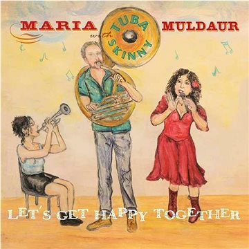 Muldaur Maria: Let's Get Happy Together - CD (0772532142922)