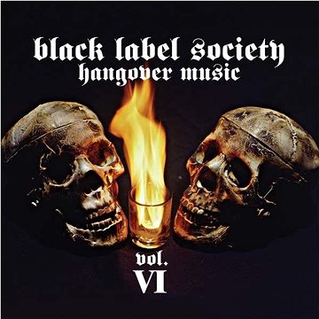 Black Label Society: Hangover Music Vol. VI - CD (0634164628420)