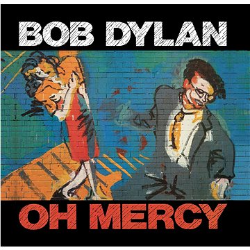 Dylan Bob: Oh Mercy - CD (5099751234326)