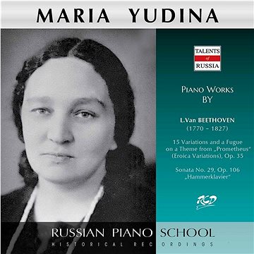 Yudina Maria: Piano Works by Beethoven: 15 Variations and Fugue on a Theme from „Prometheus” - CD (4600383163796)