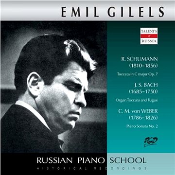 Gilels Emil: Toccata Op. 7 / Organ Toccata and Fugue / Piano Sonata No. 2 - CD (4600383162768)