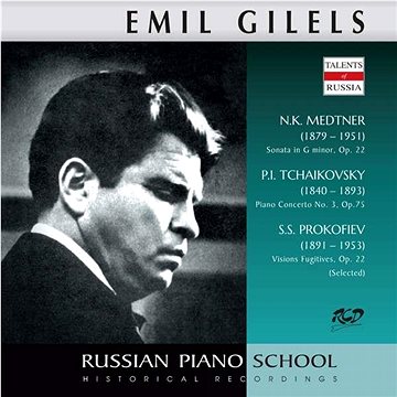 Gilels Emil: Medtner - Sonata, / Tchaikovsky - Piano Concerto No. 3 / Prokofiev - Visions Fugitives (4600383162782)