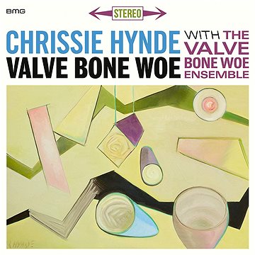 Chrissie Hynde & The Valve Bone Woe Ensemble: Valve Bone Woe - CD (4050538504484)