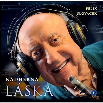 Slováček Felix: Nádherná láska - CD (8594030604533)