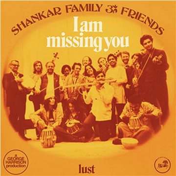 Shankar Family & Friends: I Am Missing You (Coloured) (Single vinyl) (RSD 2022) - LP (4050538701111)