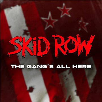 Skid Row: Gang's All Here - CD (4029759168614)