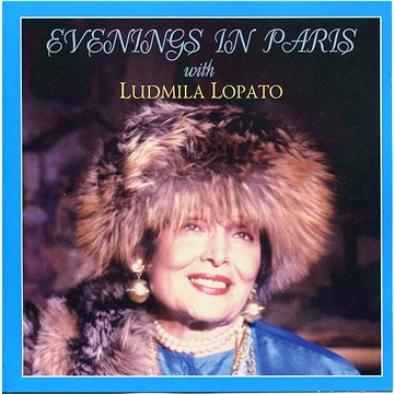 Lopato Ludmila: Evenings in Paris with Ludmila Lopato - CD (4600383140179)