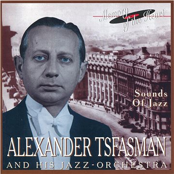 Tsfasman Alexander: Alexander Tsfasmann and His Jazz Orchestra - CD (4600383268279)