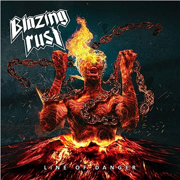 Blazing Rust: Line of Danger - CD (4260502241905)