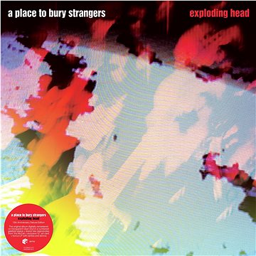 A Place to Bury Strangers: Exploding Head (Deluxe Edition) (Coloured) (2x LP) - LP (4050538813012)