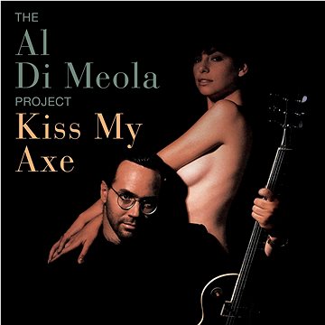 Di Meola Al: Kiss My Axe - CD (4029759153221)