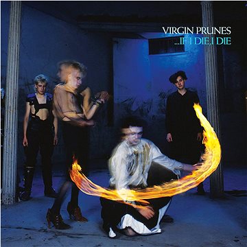 Virgin Prunes: ...if I Die, I Die (40th Anniversary Edition) (2x CD) - CD (4050538821611)