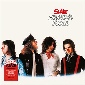 Slade: Nobody's Fools - LP (4050538799835)