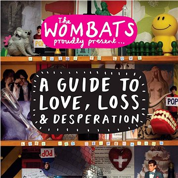 Wombats: Proudly Present... A Guide To Love, Loss & Desperation - LP (5054197424878)