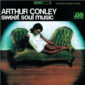 Conley Arthur: Sweet Soul Music - LP (0349783714)