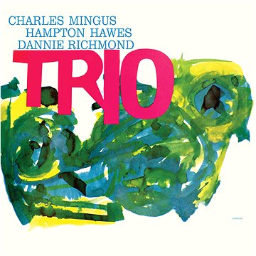 Mingus Charles: Mingus Three feat. Hampton Hawes & Danny Richmond (2x CD) - CD (0349784103)
