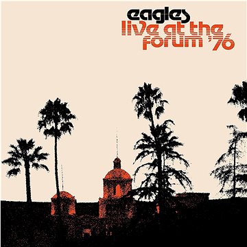 Eagles: Live At The Los Angeles Forum '76 (2x LP) - LP (0349784269)
