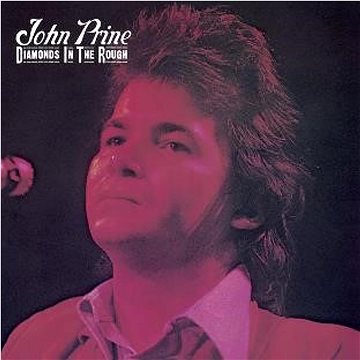 Prine John: Diamonds In The Rough - LP (0349784658)